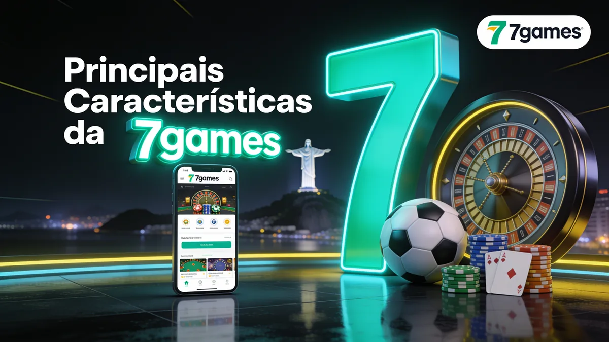 Principais Características da 7Games — 7games no Brasil